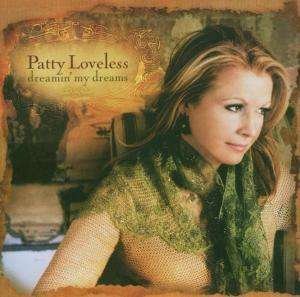Cover for Patty Loveless · Dreamin' My Dreams + 2 (CD) [Bonus Tracks edition] (2005)
