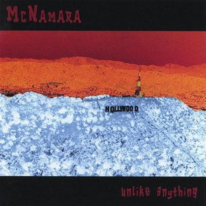 Cover for Mcnamara · Unlike Anything (CD) (2004)