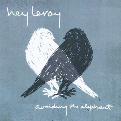 Cover for Hey Leroy · Avoiding the Elephant (CD) (2011)