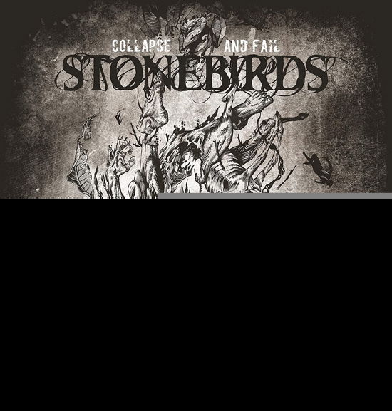 Cover for Stonebirds · Collapse and Fail (CD) (2020)