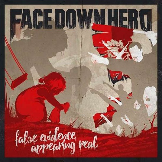 Cover for Face Down Hero · False Evidence Appearing Real (LP) (2017)