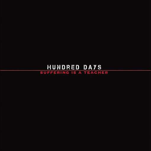 Cover for Hundred Days · Suffering is a Teacher (CD) (2012)