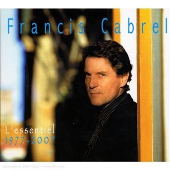 Cover for Francis Cabrel · L'essentiel 1977-2007 (CD) [Remastered edition] (2007)