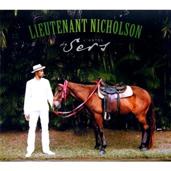 Cover for Lieutenant Nicholson · L'hotel De Sers (CD) (2009)