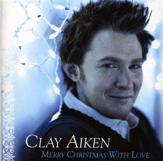 Cover for Clay Aiken · Clay Aiken-merry Christmas with Love (CD) (2018)