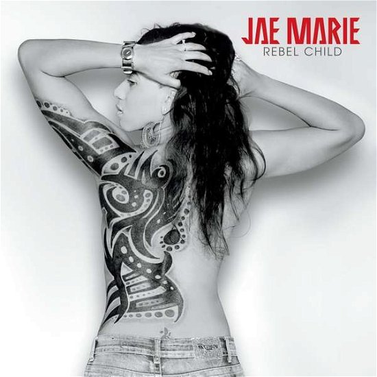 Cover for Jae Marie · Rebel Child (CD) (2014)