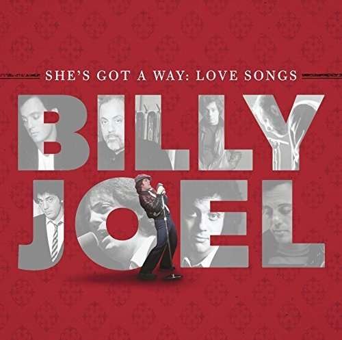 She's Got A Way: Love Songs - Billy Joel - Música - COLUMBIA - 0888751185920 - 11 de outubro de 2013