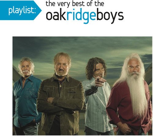 Playlist: the Very Best of Oak Ridge Boys - Oak Ridge Boys - Música -  - 0889853039920 - 27 de outubro de 2017