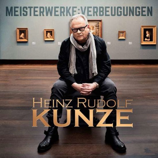 Heinz Rudolf Kunze · Meisterwerke: Verbeugungen (CD) (2016)