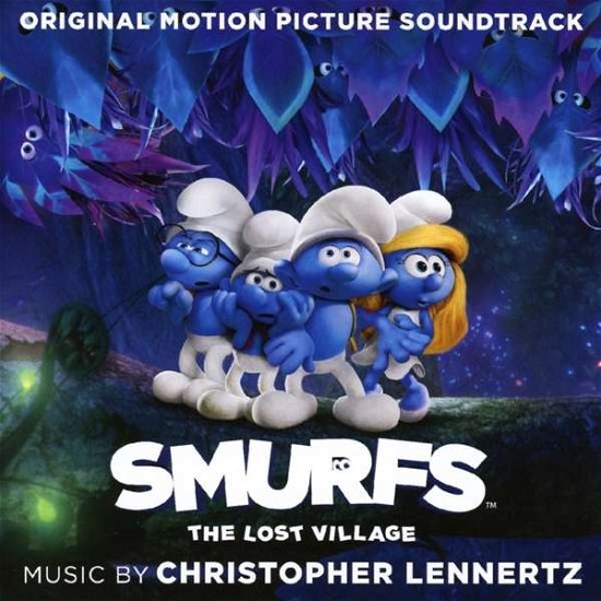 Cover for Lennertz, Christopher / OST · Smurfs: the Lost Village (CD) (2017)