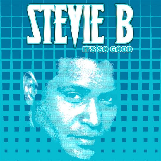 It'S So Good-Stevie B - Stevie B - Música - Essential Media Mod - 0894231358920 - 8 de agosto de 2012