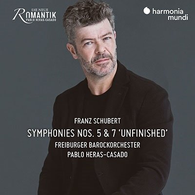 Cover for Freiburger Barockorchester / Pablo Heras-Casado · Schubert Symphonies Nos. 5 &amp; 7 Unfinished (CD) (2023)