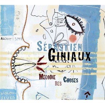 Cover for Sebastien Giniaux · Melodie Des Choses (CD)