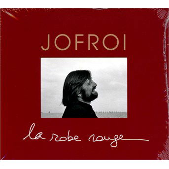 Cover for Jofroi · La Robe Rouge (CD) (2014)