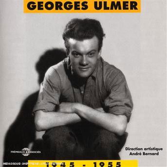 Cover for Georges Ulmer · G. Ulmer 1945-55 (CD) (2008)