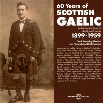 Cover for 60 Years Scottish Gaelic: 1899 (CD) (2012)