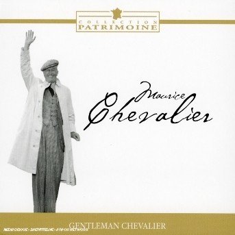 Cover for Maurice Chevalier · Gentleman Chevalier (CD) (2019)