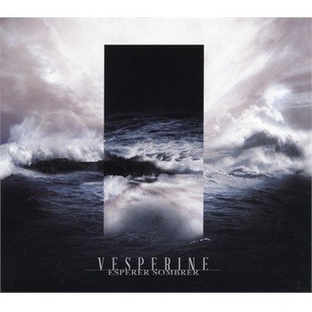 Cover for Vesperine · Esperer Sombrer (CD) [Limited edition] [Digipak] (2019)