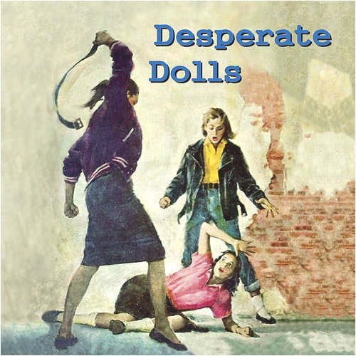 Desperate Dolls - V/A - Musiikki - FAB DISTRIBUTION - 4001043551920 - keskiviikko 5. marraskuuta 2008