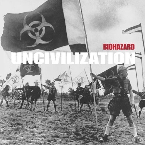 Cover for Biohazard · Uncivilization (CD)
