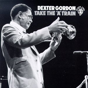Cover for Dexter Gordon · Take the a Train (CD) [Remastered edition] (2002)