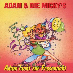 Cover for Adam &amp; Die Micky's · Adam Lacht Zur Fassenacht (CD) (2000)