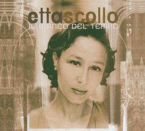Cover for Etta Scollo · Etta Scollo-il Bianco Del Tempo (CD) [Digipak] (2005)