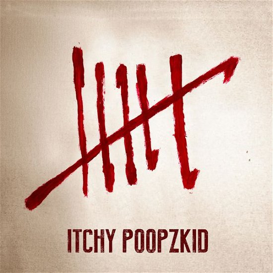 Cover for Itchy Poopzkid · Six (CD) [Digipak] (2015)