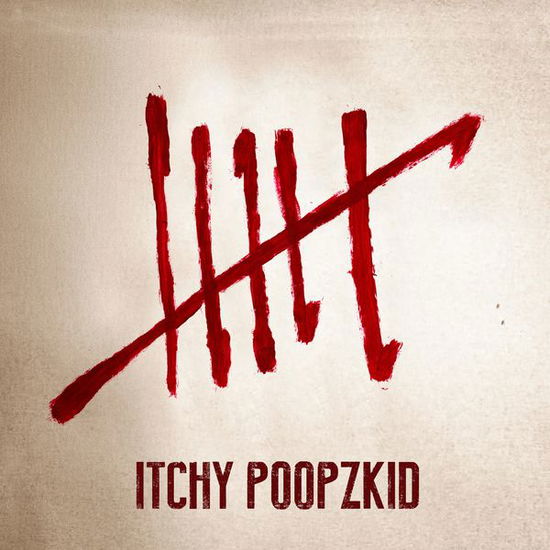 Six - Itchy Poopzkid - Musiikki - FINDAWAY - 4046661389920 - tiistai 14. huhtikuuta 2015