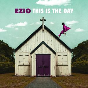 Cover for Ezio · This Is The Day (CD) (2010)