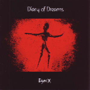 Ego:X - Diary Of Dreams - Musik - ACCESSION - 4047179539920 - 25. august 2011