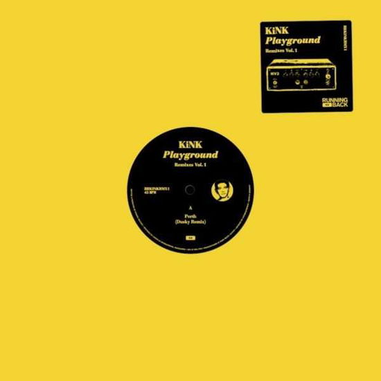 Playground Remixes Vol. 1 - Kink - Musik - RUNNING BACK - 4260544824920 - 13. juli 2018