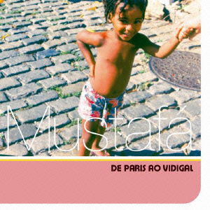 Cover for Mustafa · De Paris Ao Vidigal (CD) [Japan Import edition] (2005)