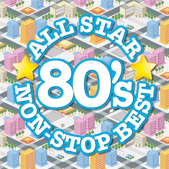 Cover for All Star 80's Non-stop Best (CD) [Japan Import edition] (2017)