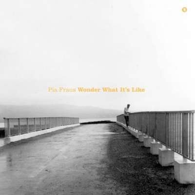 Cover for Pia Fraus · Wonder What It's Like (LP) [Limited edition] (2017)