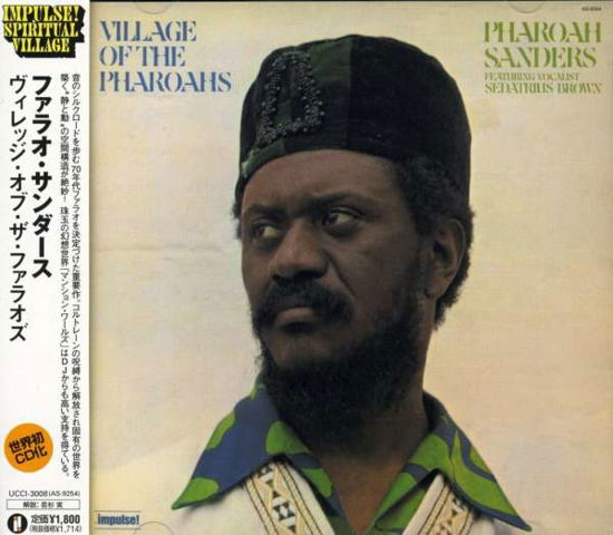 Village of the Pharoahs - Pharoah Sanders - Musiikki - IMPULSE - 4988005405920 - torstai 22. joulukuuta 2005