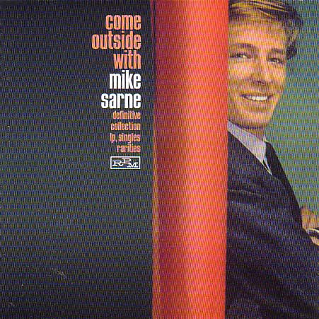 Come Outside With - Mike Sarne - Música - RPM RECORDS - 5013929523920 - 19 de setembro de 2013