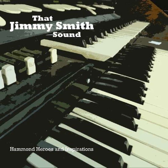 That Jimmy Smith Sound - Jimmy Smith - Musiikki - CHERRY RED - 5013929987920 - torstai 15. toukokuuta 2014