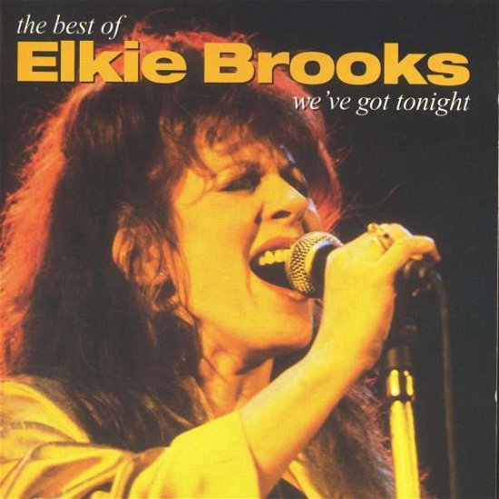 Cover for Elkie Brooks · We'Ve Got Tonight: The Best Of Elkie Brooks (CD) (2000)