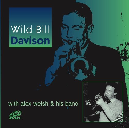 Cover for Alex Welsh &amp; His Band · Wild Bill Davidson With A (CD) (2009)