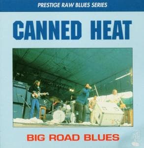 Cover for Canned Heat · Big Road Blues (CD) (2007)