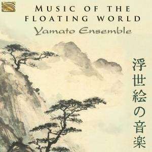 Cover for Yamato Ensemble · Music of the Floating World (CD) (2012)