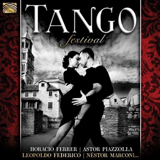 Cover for Horacio Ferrer / Astor Piazzolla / Leopoldo Federico &amp; Nestor Marconi · Tango Festival (CD) (2017)