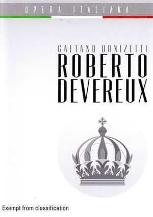 Opera Italiana: Roberto Devereux - Gaetano Donizetti - Movies - KALEIDOSCOPE - 5021456183920 - March 7, 2012