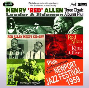 Cover for Henry Red Allen · Three Classic Albums Plus (Red Allen Meets Kid Ory / Weve Got Rhythm / Red Allen Plays King Oliver) (CD) (2012)
