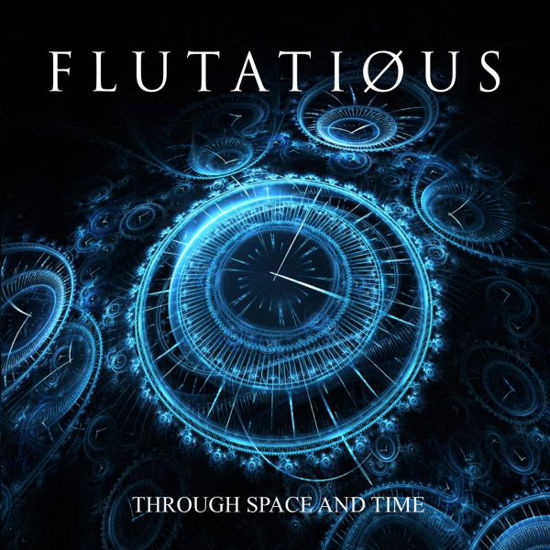 Cover for Flutatious · Through Space And Time (CD) (2021)