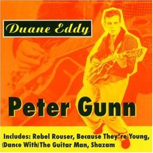 Peter Gunn - Duane Eddy - Musikk - CARLTON - 5030073085920 - 30. august 2000