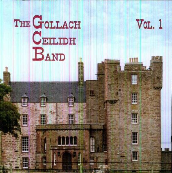 Cover for Gollach Ceildh Band · Gollach Ceildh Band Vol.1 (CD) (2006)