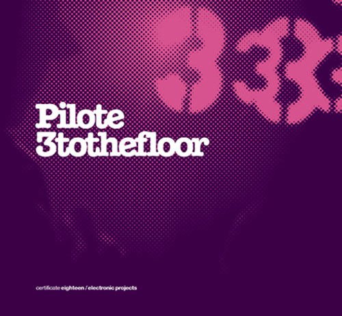 Cover for Pilote · 3 To The Floor (CD) (2000)