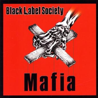 Cover for Black Label Society · Mafia (CD) (2018)